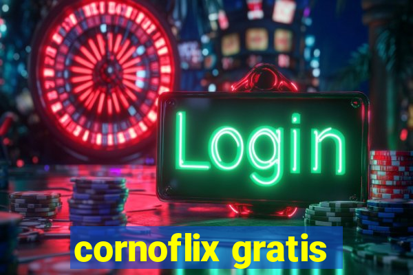 cornoflix gratis